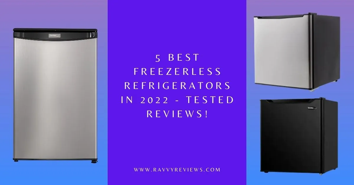 5 Best Freezerless Refrigerators in 2022 - Tested Review!