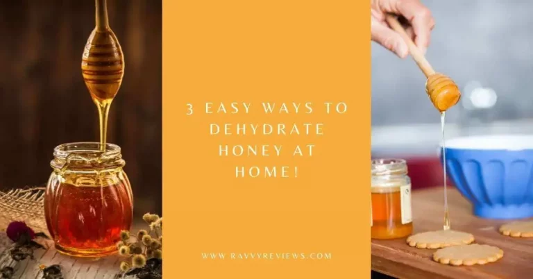 3 Easy Ways to Dehydrate Honey at Home!