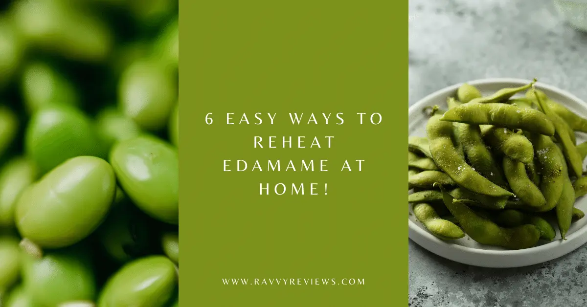 6 Easy Ways to Reheat Edamame at Home! - featured image