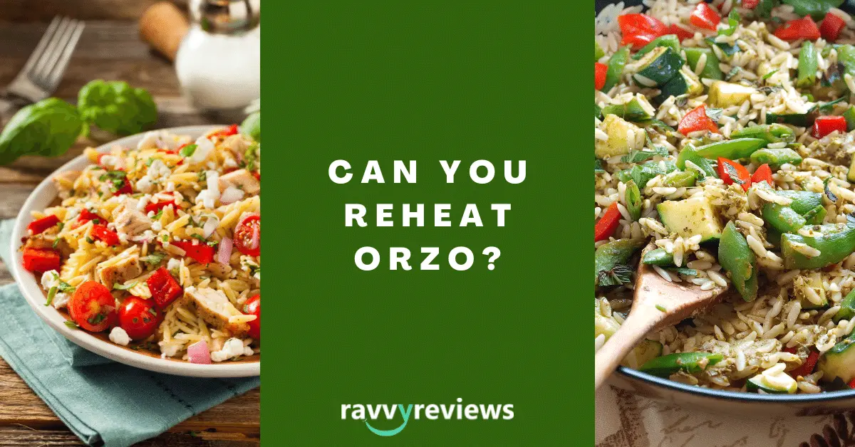 Can You Reheat Orzo