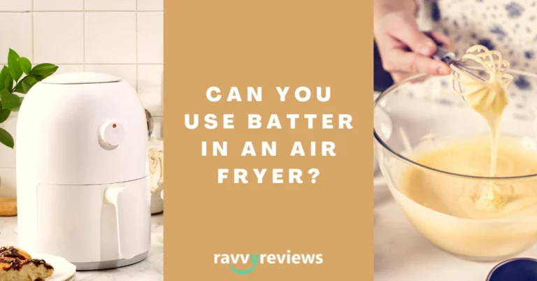 Can You Use Batter in an Air Fryer