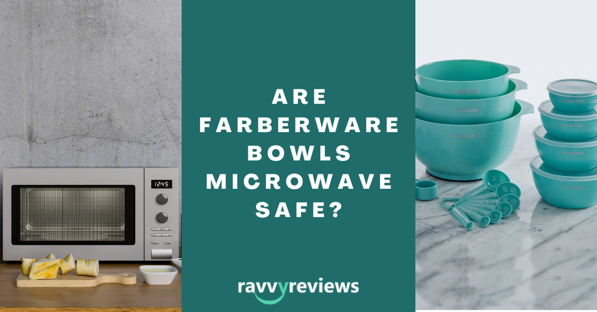 are farberware bowls microwave safe