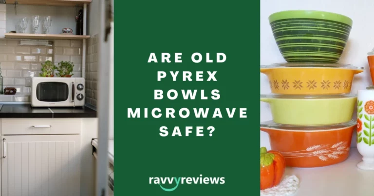 are old pyrex bowls microwave safe