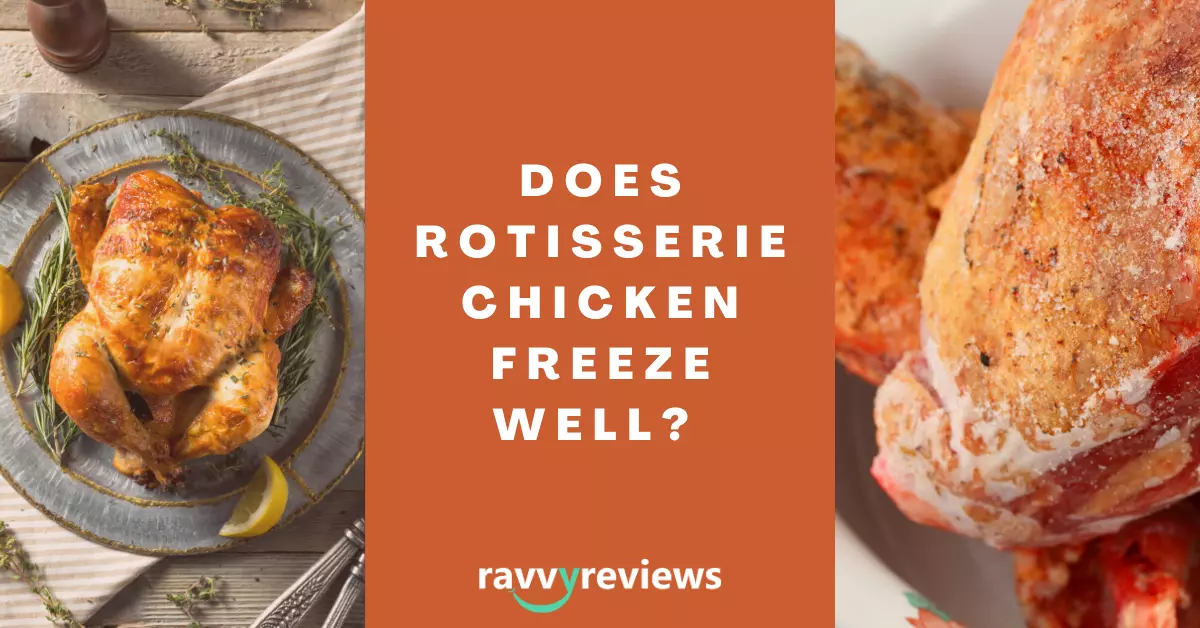 does rotisserie chicken freeze well