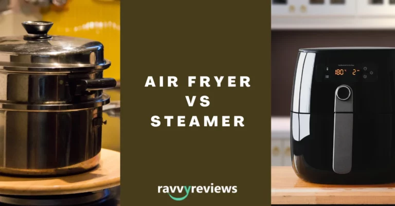 Air Fryer VS Steamer