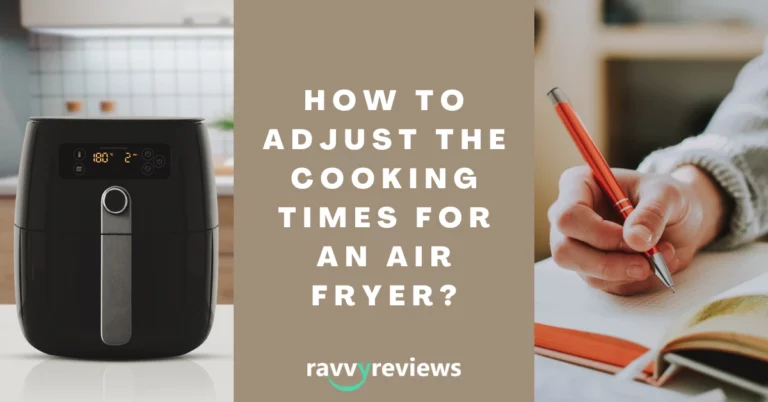 how to adjust the cooking times for an air fryer